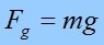 peso es igual a masa por aceleración gravitacional